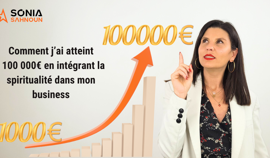 De 0 à 100 000€ : Mon Voyage Spirituel vers la Réussite Financière